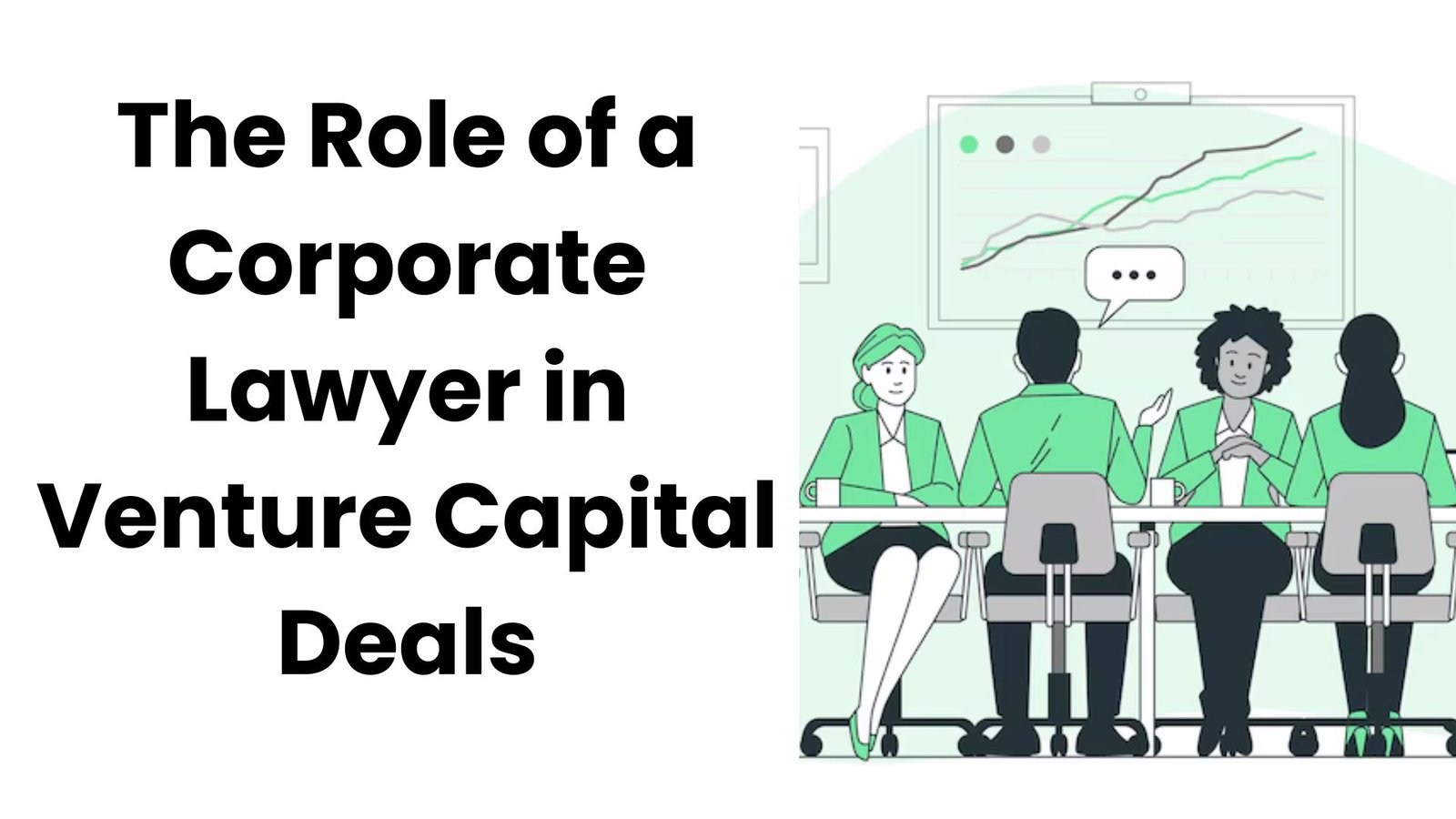 The Role of a Corporate Lawyer in Venture Capital Deals